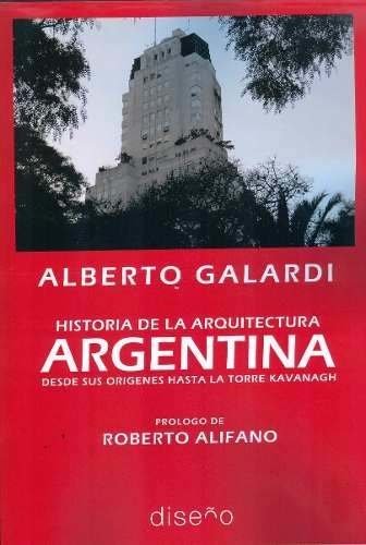 Historia De La Arquitectura Argentina - Editorial Nobuko Diseño