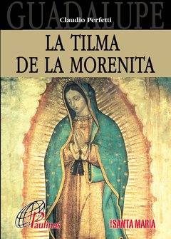 La Tilma de la Morenita