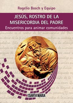 Jesús, rostro de la misericordia del Padre