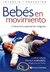 BEBÉS EN MOVIMIENTO de Francis Rosemberg