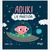 ADUKI. LA PARTIDA de Ivanke y Mey