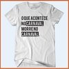 Camiseta - O que acontece no carnaval morre no carnaval