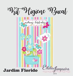 KIT HIGIENE BUCAL JARDIM FLORIDO