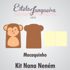 Kit Nana Nenem - Macaco na internet