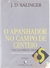 O Apanhador no Campo de Centeio - J. D. Salinger - 15ª Edição