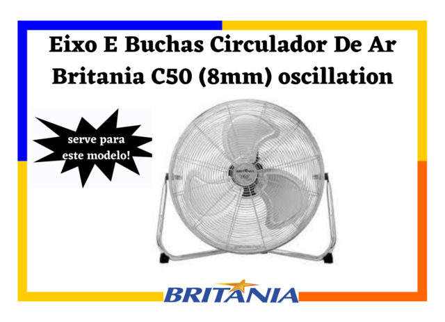 Eixo E Buchas Circulador De Ar Britania C50 (8mm) oscillation