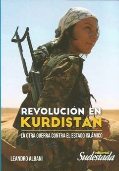 Revolución En Kurdistán. Sudestada