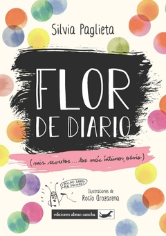 Flor de Diario - Silvia Paglieta y Rocío Arozarena