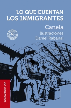 Lo que cuentan los inmigrantes - Canela