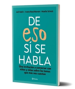 De eso sí se habla - Adi Nativ, Ivana Raschkovan, Noelia Schulz