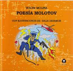 Poesía Molotov - Wachi Molina y Dalia Desamor