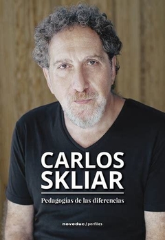 Pedagogías de la diferencia - Carlos Skliar