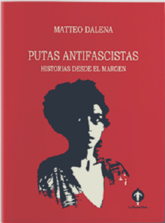 Putas Antifascistas - Matteo Dalena