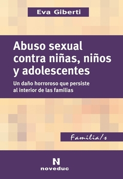 Abuso sexual contra niñas, niños y adolescentes - Eva Giberti