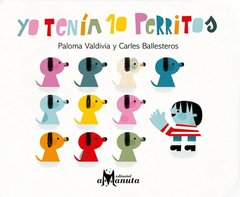 Yo tenía 10 perritos - Paloma Valdivia y Carles Ballesteros