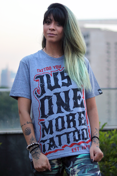 CAMISETA JUST ONE MORE TATTOO na internet