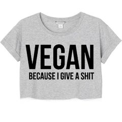 Vegan - Because I Give A Shit