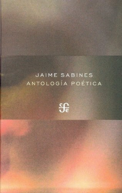 Antología poética, Jaime Sabines