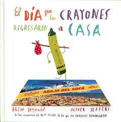 El día que los crayones regresaron a casa, Drew Daywalt, Oliver Jeffers