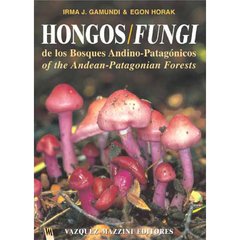 Hongos de los Bosques Andino-Patagónicos / Fungi of the Andean-Patagonian Forests