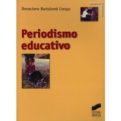 PERIODISMO EDUCATIVO DE CRESPO DONACIANO BARTOLOME