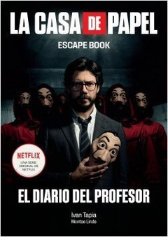 CASA DE PAPEL ESCAPE BOOK EL DIARIO DEL PROFESOR DE TAPIA IVAN / LINDE MONTSE