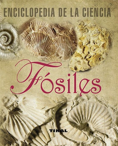 FOSILES (ENCICLOPEDIA DE LA CIENCIA) (RUSTICA) DE TUREK VOJTECH / MAREK JAROSLAV / BENES JOSEF