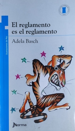 REGLAMENTO ES EL REGLAMENTO (+9 AÑOS) (TORRE DE PAPEL AZUL) DE BASCH ADELA