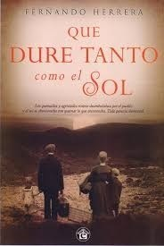 QUE DURE TANTO COMO EL SOL (RUSTICA) DE HERRERA FERNANDO