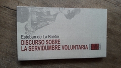 DISCURSO SOBRE LA SERVIDUMBRE VOLUNTARIA