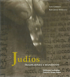 JUDIOS TRADICIONES Y MANDATOS DE GOLDSTEIN LEON/MINKOWICZ RAB GABRIEL