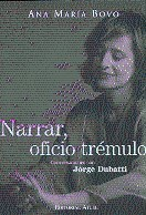 NARRAR OFICIO TREMULO CONVERSACIONES CON JORGE DUBATTI DE BOVO ANA MARIA