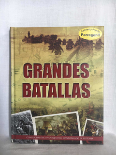 GRANDES BATALLAS CONFLICTOS DECISIVOS QUE HAN CONFORMADO LA HISTORIA (ILUSTRADO) (CARTONE) DE JORGENSEN CHRISTER / MANN CHRIS