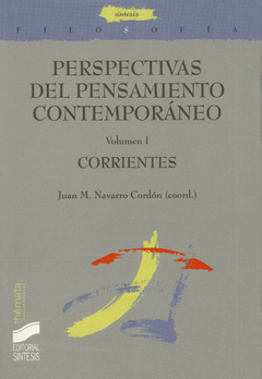 PERSPECTIVAS DEL PENSAMIENTO CONTEMPORANEO VOL 1 JUAN.M NAVARRO CORDODN