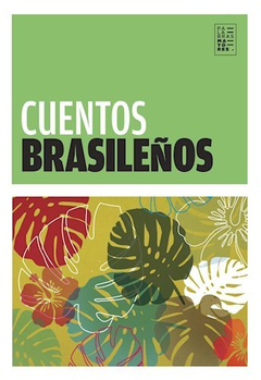 CUENTOS BRASILEÑOS (COLECCION PALABRAS MAYORES) DE VV.AA.