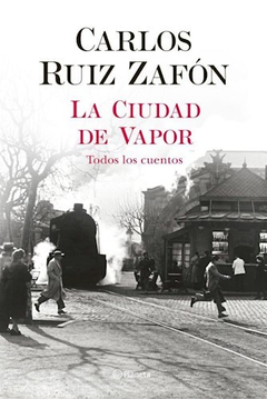CIUDAD DE VAPOR - RUIZ ZAFON CARLOS - EDITORIAL PLANETA