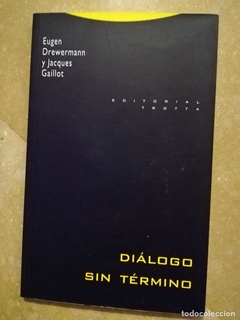 DIALOGO SIN TERMINO DE DREWERMANN Y GAILLOT