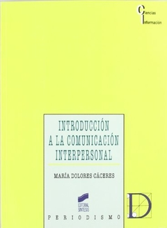 INTRODUCCION A LA COMUNICACION INTERPERSONAL-CACERES