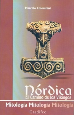 NORDICA EL CAMINO DE LOS VIKINGOS (COLECCION MITOLOGIA) (RUSTICA) DE COLOMBINI MARCELO