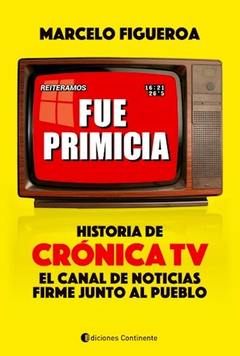 FUE PRIMICIA HISTORIA DE CRONICA TV EL CANAL DE NOTICIAS FIRME JUNTO AL PUEBLO DE FIGUEROA MARCELO