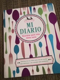 MI DIARIO SECRETOS PARA UNA DIETA SANA (COLECCION BONNIE MARCUS) (RUSTICO) DE CHILD AMY