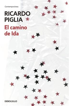 CAMINO DE IDA (CONTEMPORANEA) (RUSTICA) DE PIGLIA RICARDO