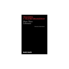 TRAGEDIA Y TEATRO DRAMATICO-HANS-THIES LEHMANN