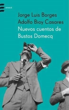 NUEVOS CUENTOS DE BUSTOS DOMECQ. DE BORGES / BIOY CASARES