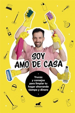 SOY AMO DE CASA - EDITORIAL VERGARA