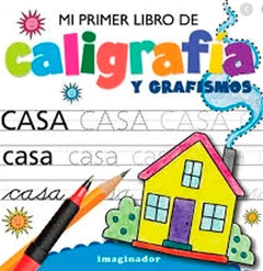 MI PRIMER LIBRO DE CALIGRAFIA Y GRAFISMOS DE VICENTI GRACIELA S. DE