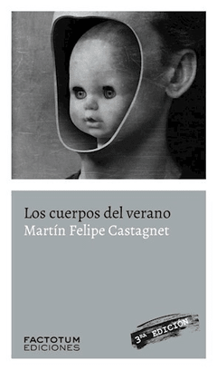 CUERPOS DEL VERANO - CASTAGNET MARTIN FELIPE - EDITORIAL FACTOTUM