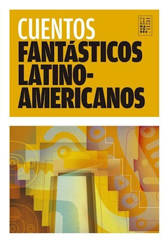 CUENTOS FANTASTICOS LATINOAMERICANOS - EDITORIAL FACTOTUM