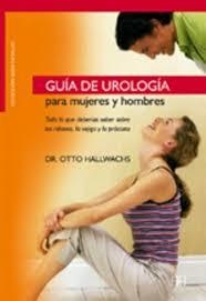 GUÍA DE UROLOGÍA PARA MUJERES Y HOMBRES - DR OTTO HALLWACHS