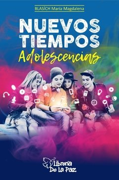 NUEVOS TIEMPOS - ADOLESCENCIAS